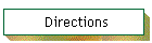 Directions